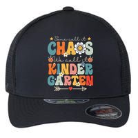 Groovy Some Call It Chaos We Call It Kindergarten Teachers Flexfit Unipanel Trucker Cap