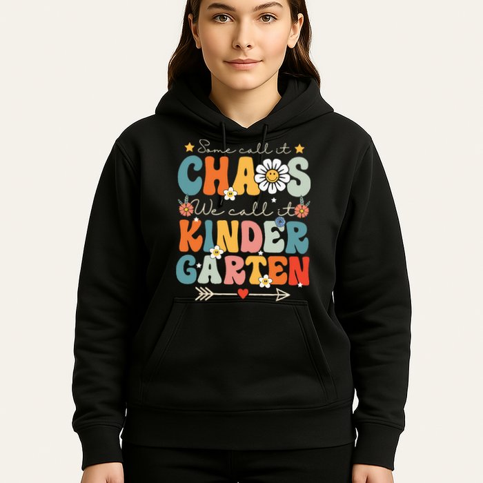 Groovy Some Call It Chaos We Call It Kindergarten Teachers Hoodie