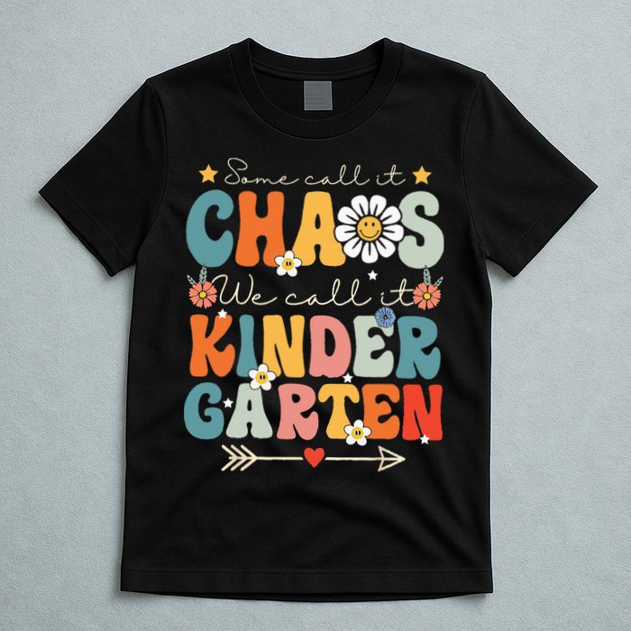 Groovy Some Call It Chaos We Call It Kindergarten Teachers T-Shirt