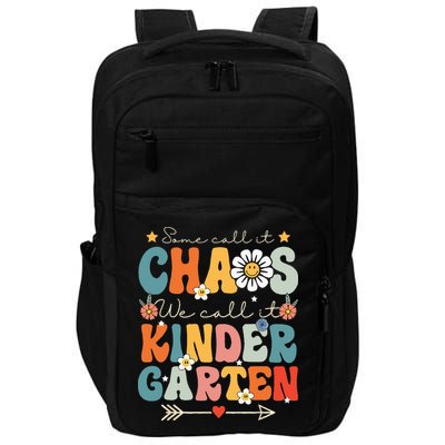Groovy Some Call It Chaos We Call It Kindergarten Teachers Impact Tech Backpack