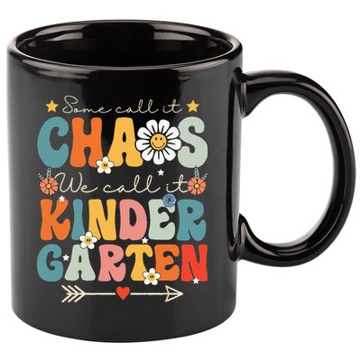 Groovy Some Call It Chaos We Call It Kindergarten Teachers 11oz C Handle Ceramic Mug