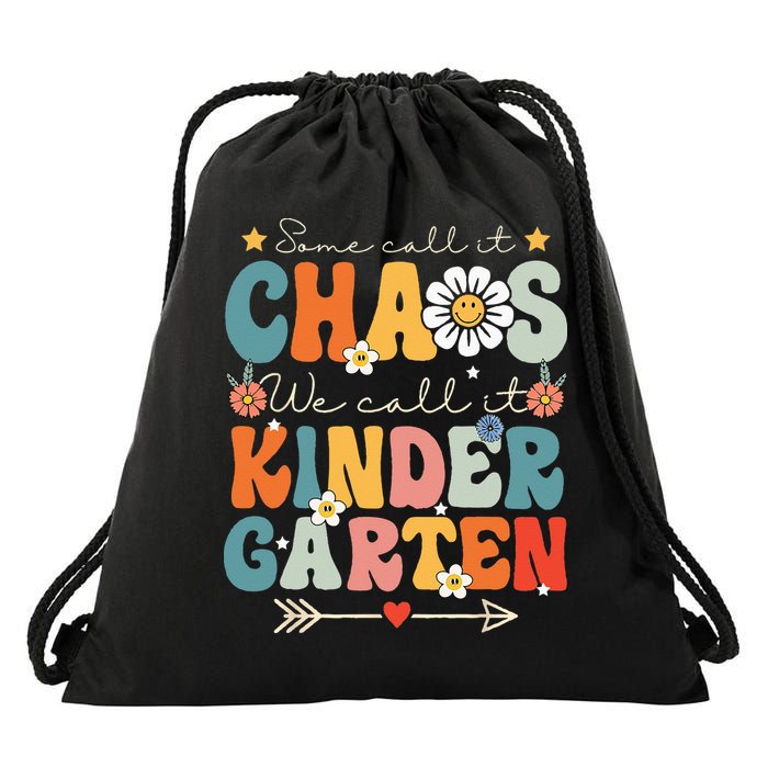 Groovy Some Call It Chaos We Call It Kindergarten Teachers Drawstring Bag