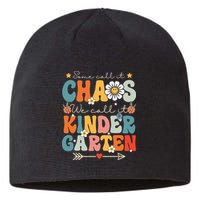 Groovy Some Call It Chaos We Call It Kindergarten Teachers Sustainable Beanie