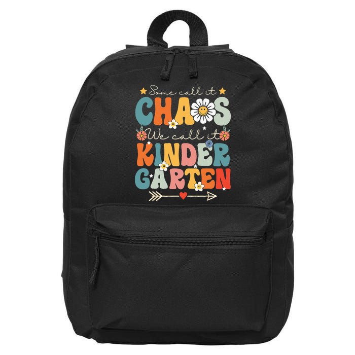 Groovy Some Call It Chaos We Call It Kindergarten Teachers 16 in Basic Backpack