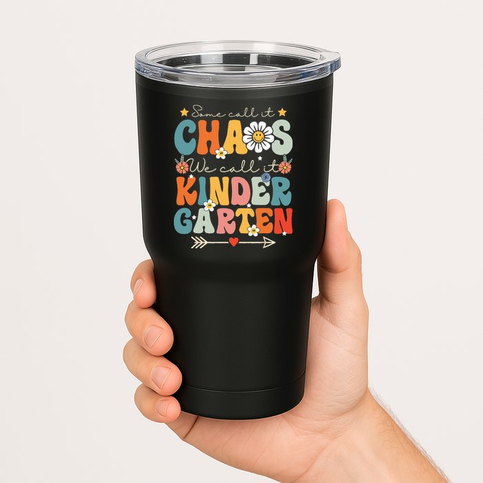 Groovy Some Call It Chaos We Call It Kindergarten Teachers Tumbler