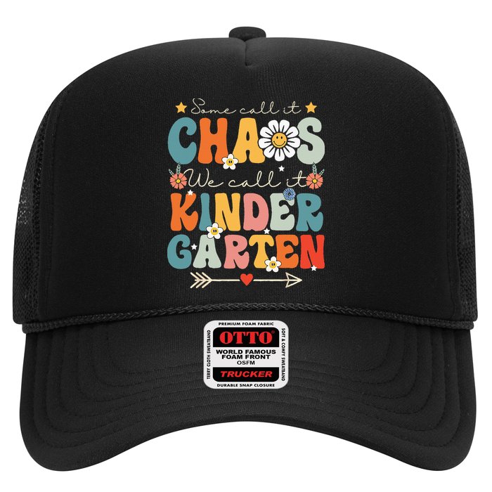 Groovy Some Call It Chaos We Call It Kindergarten Teachers Trucker Hat
