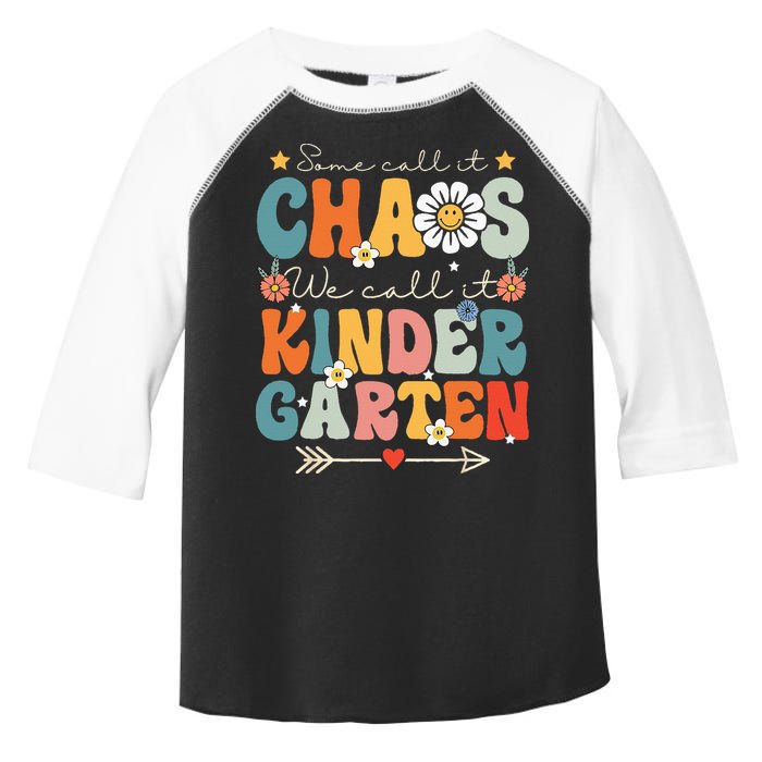 Groovy Some Call It Chaos We Call It Kindergarten Teachers Toddler Fine Jersey T-Shirt