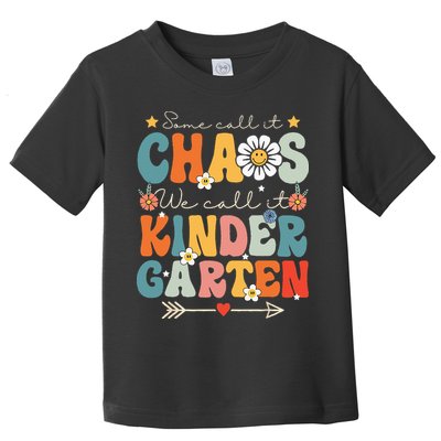 Groovy Some Call It Chaos We Call It Kindergarten Teachers Toddler T-Shirt