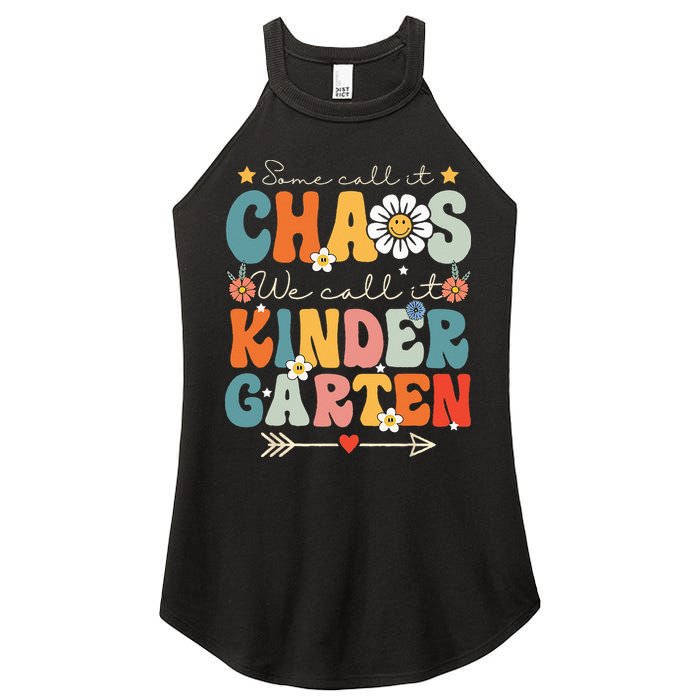 Groovy Some Call It Chaos We Call It Kindergarten Teachers Women's Perfect Tri Rocker Tank