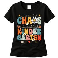 Groovy Some Call It Chaos We Call It Kindergarten Teachers Womens T-Shirt