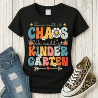 Groovy Some Call It Chaos We Call It Kindergarten Teachers Womens T-Shirt