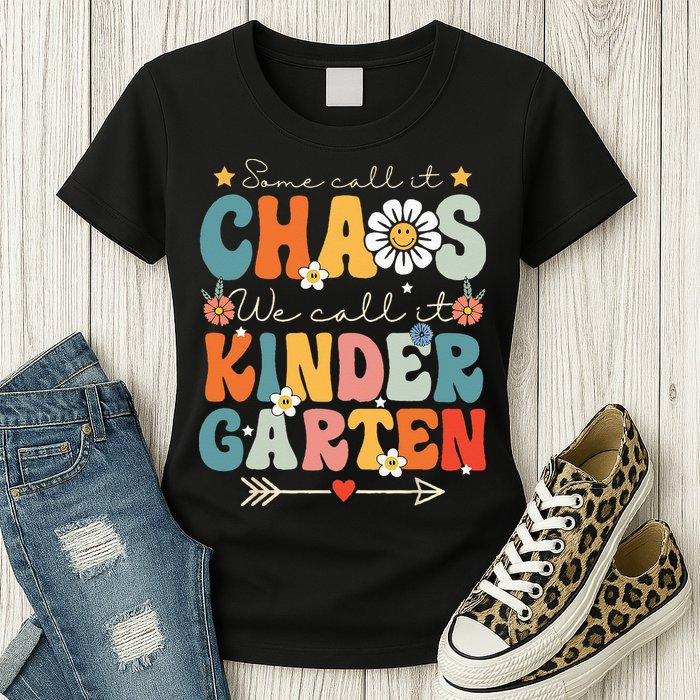 Groovy Some Call It Chaos We Call It Kindergarten Teachers Womens T-Shirt