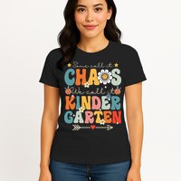 Groovy Some Call It Chaos We Call It Kindergarten Teachers Womens T-Shirt