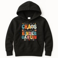 Groovy Some Call It Chaos We Call It Kindergarten Teachers Kids Hoodie