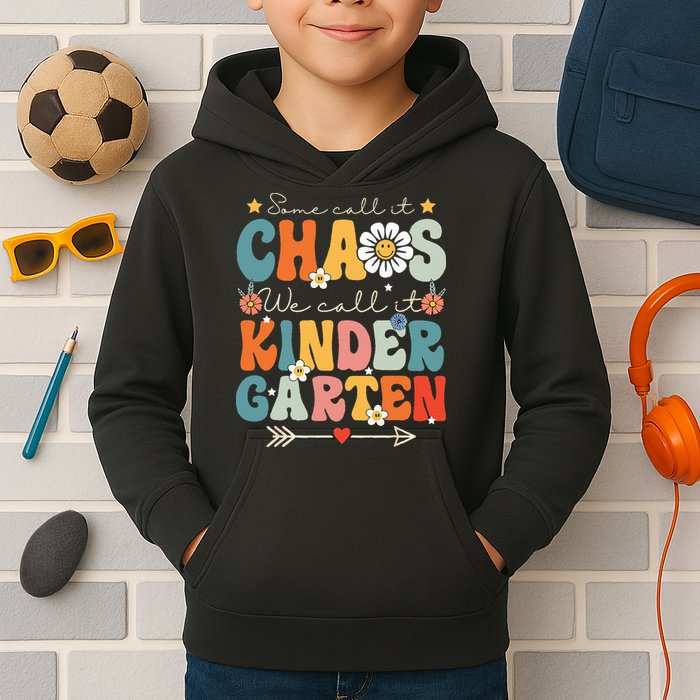 Groovy Some Call It Chaos We Call It Kindergarten Teachers Kids Hoodie