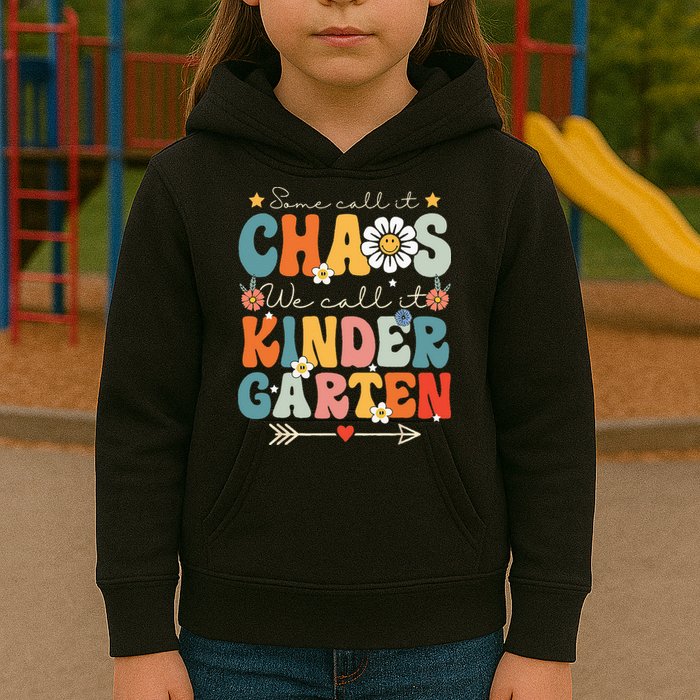 Groovy Some Call It Chaos We Call It Kindergarten Teachers Kids Hoodie