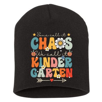 Groovy Some Call It Chaos We Call It Kindergarten Teachers Short Acrylic Beanie