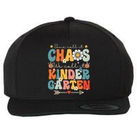 Groovy Some Call It Chaos We Call It Kindergarten Teachers Wool Snapback Cap