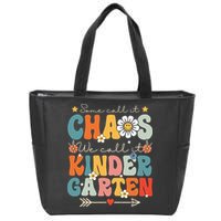 Groovy Some Call It Chaos We Call It Kindergarten Teachers Zip Tote Bag