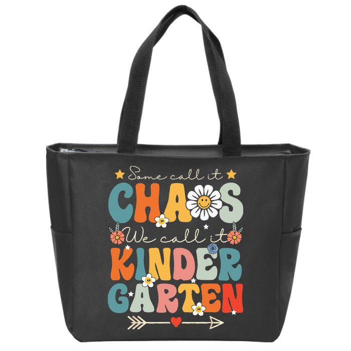 Groovy Some Call It Chaos We Call It Kindergarten Teachers Zip Tote Bag