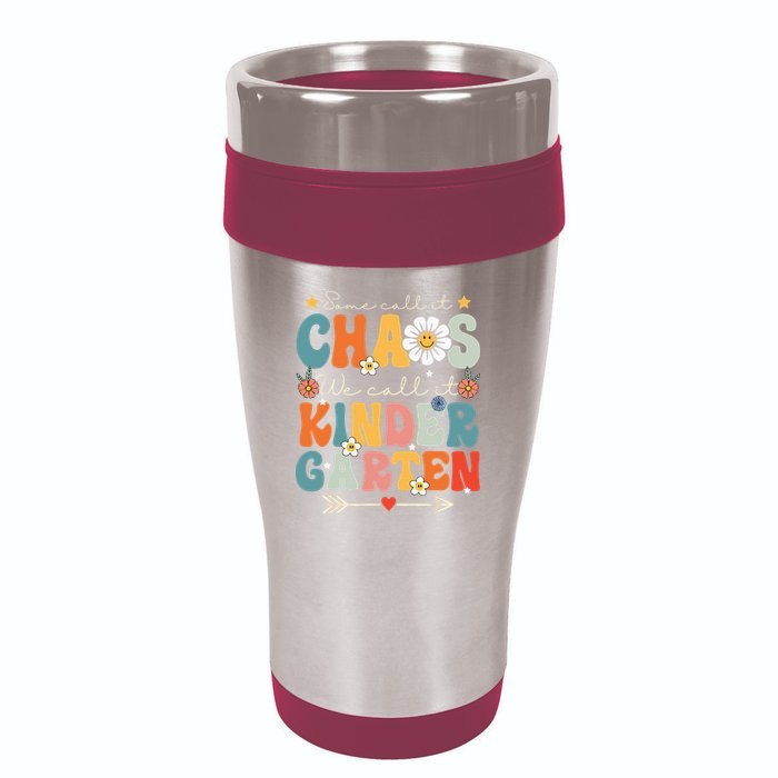 Groovy Some Call It Chaos We Call It Kindergarten Teachers 16oz Travel Tumbler