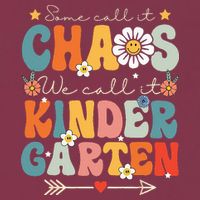 Groovy Some Call It Chaos We Call It Kindergarten Teachers 16oz Travel Tumbler