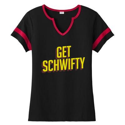 Get Schwifty Classic Comic Book Style Ladies Halftime Notch Neck Tee