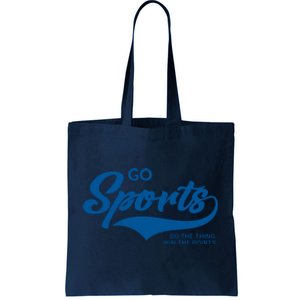 Go Sports! Do The Thing Win The Points Funny Sportsball Tote Bag