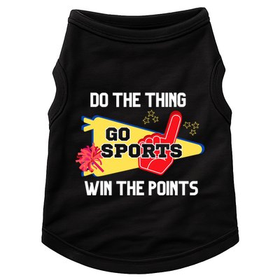 Go Sports Do The Thing Win The Points Funny Doggie Tank