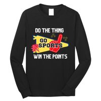 Go Sports Do The Thing Win The Points Funny Long Sleeve Shirt