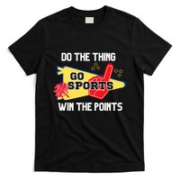 Go Sports Do The Thing Win The Points Funny T-Shirt