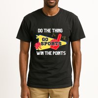 Go Sports Do The Thing Win The Points Funny Tall T-Shirt