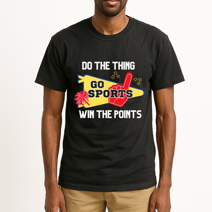 Go Sports Do The Thing Win The Points Funny Tall T-Shirt