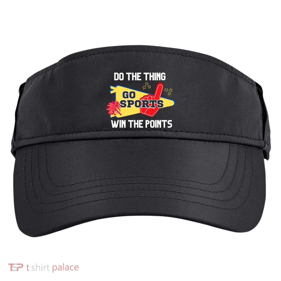 Go Sports Do The Thing Win The Points Funny Adult Drive Performance Visor