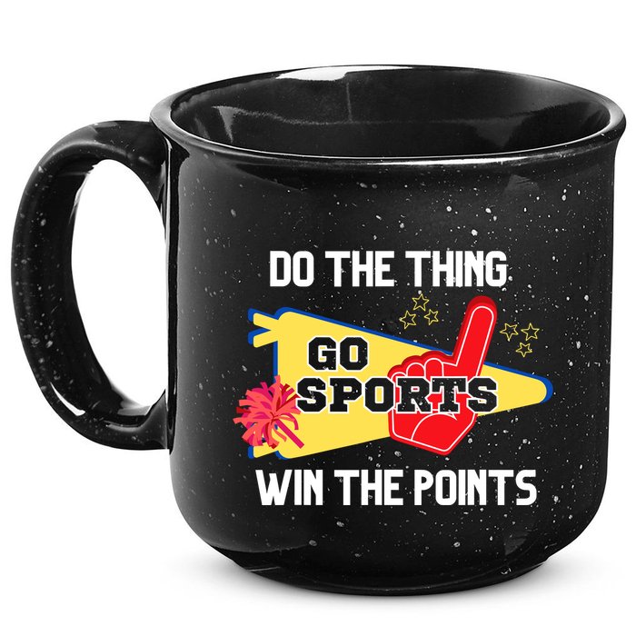 Go Sports Do The Thing Win The Points Funny 15oz Campfire Ceramic Mug