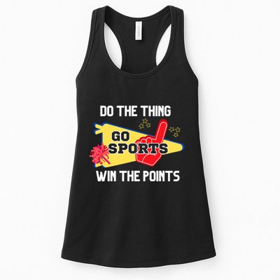Go Sports Do The Thing Win The Points Funny Womens Tank Top