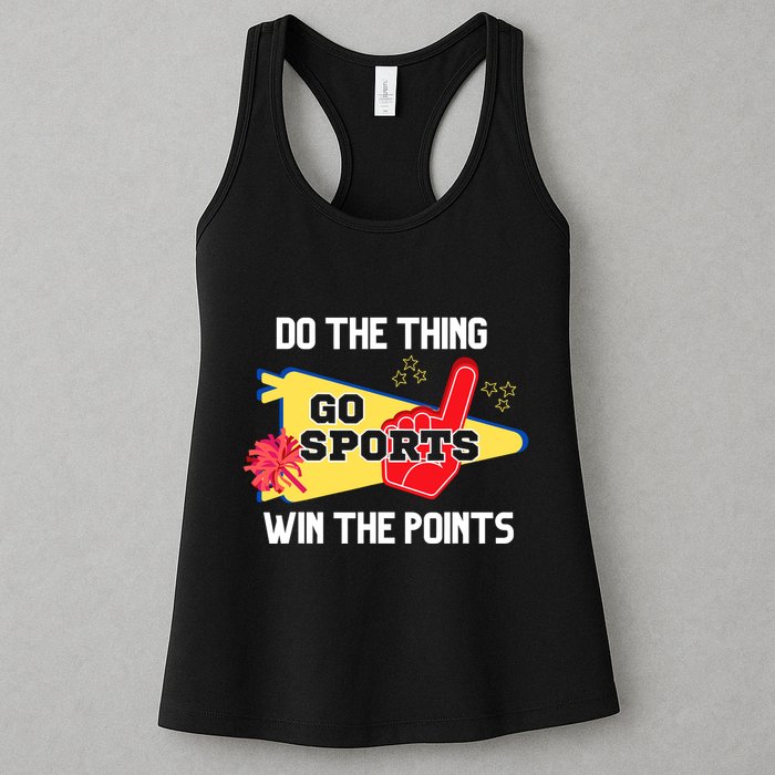 Go Sports Do The Thing Win The Points Funny Womens Tank Top