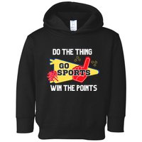 Go Sports Do The Thing Win The Points Funny Toddler Hoodie