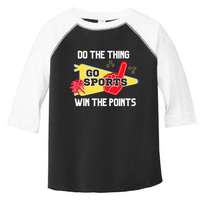 Go Sports Do The Thing Win The Points Funny Toddler Fine Jersey T-Shirt