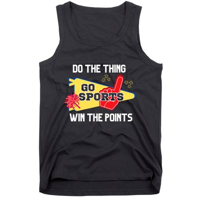 Go Sports Do The Thing Win The Points Funny Tank Top
