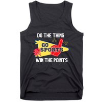 Go Sports Do The Thing Win The Points Funny Tank Top