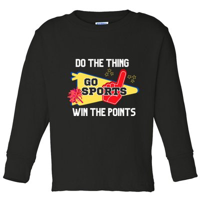 Go Sports Do The Thing Win The Points Funny Toddler Long Sleeve Shirt