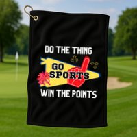 Go Sports Do The Thing Win The Points Funny Golf Towel