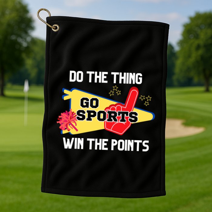 Go Sports Do The Thing Win The Points Funny Golf Towel