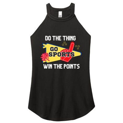 Go Sports Do The Thing Win The Points Funny Women's Perfect Tri Rocker Tank