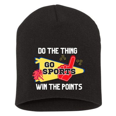 Go Sports Do The Thing Win The Points Funny Short Acrylic Beanie