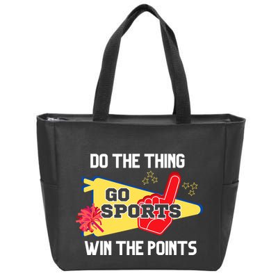 Go Sports Do The Thing Win The Points Funny Zip Tote Bag