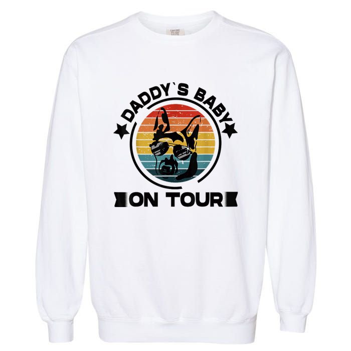 German Shepherd Daddys Dog On Tour Vintage German Shepard Garment-Dyed Sweatshirt