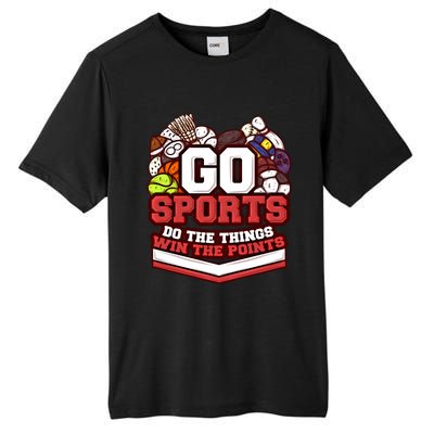 Go Sports Do The Things Win The Points Athlete Football Meaningful Gift Tall Fusion ChromaSoft Performance T-Shirt