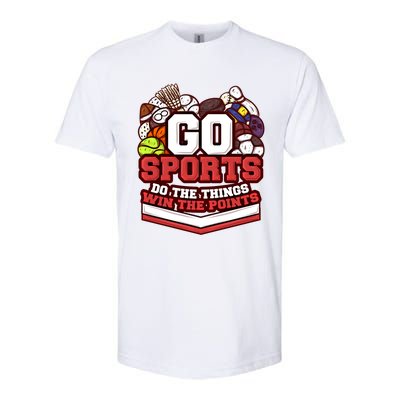 Go Sports Do The Things Win The Points Athlete Football Meaningful Gift Softstyle CVC T-Shirt